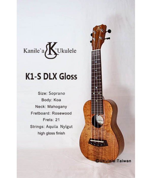 【台灣烏克麗麗 專門店】Kanile'a ukulele 烏克麗麗 K1-S(DLX Gloss)夏威夷手工琴(空運來台)
